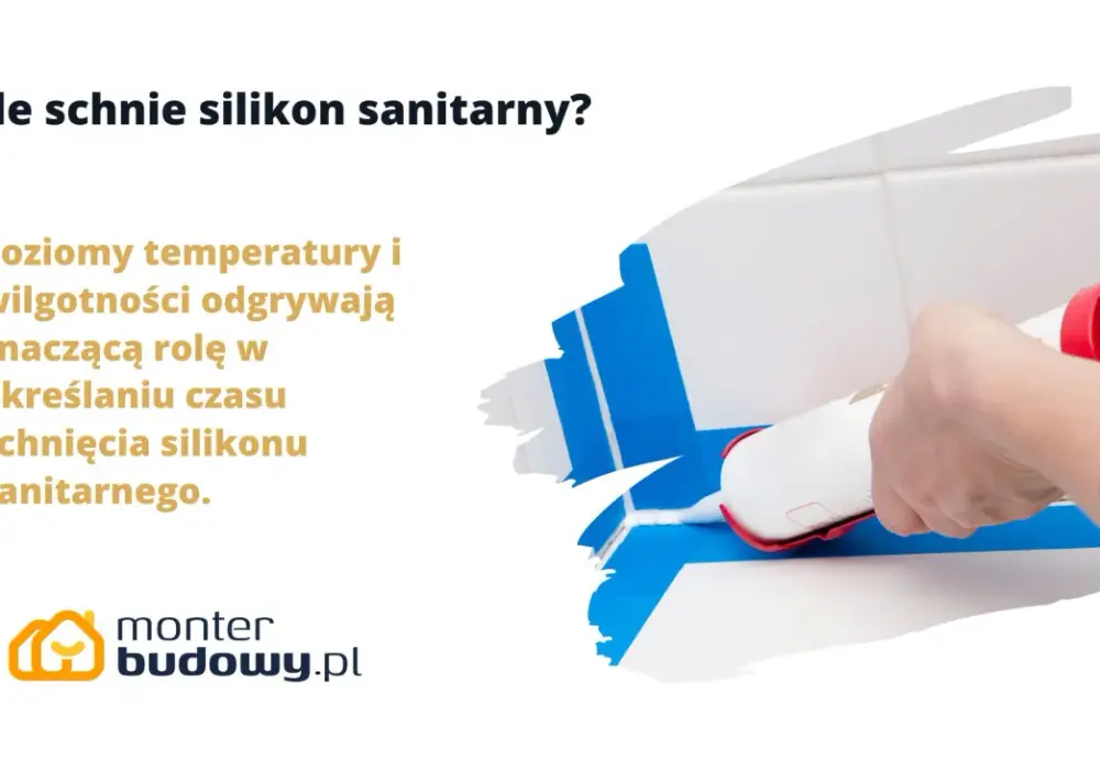 Ile schnie silikon sanitarny - Kiedy można bezpiecznie użyć wanny?