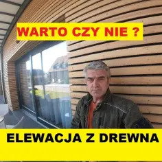 Jak zrobić elewację na drewnianym domu - uniknij najczęstszych błędów