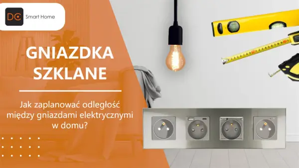 Na jakiej wysokości gniazdka - Jak uniknąć kosztownych błędów?